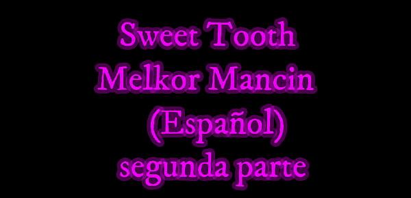  Sweet Tooth – Melkor Mancin (En Español) (part) 2
